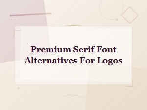 Free Luxury Serif Fonts for Elegant Logo Design Alternatives
